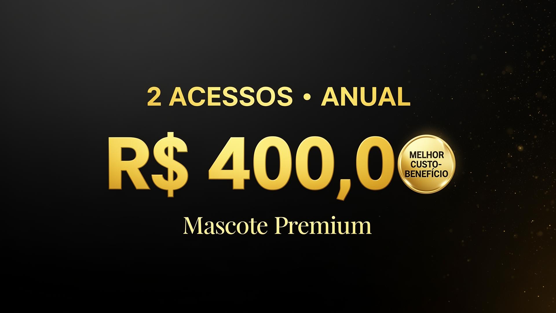 2 Acessos — Anual por R$ 190,00 — Melhor Custo-Benefício