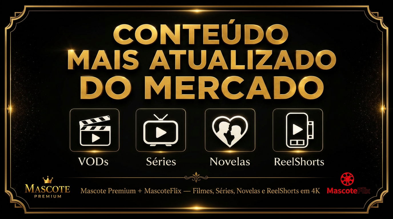Conteúdo Mais Atualizado do Mercado — Mascote Premium + MascoteFlix
