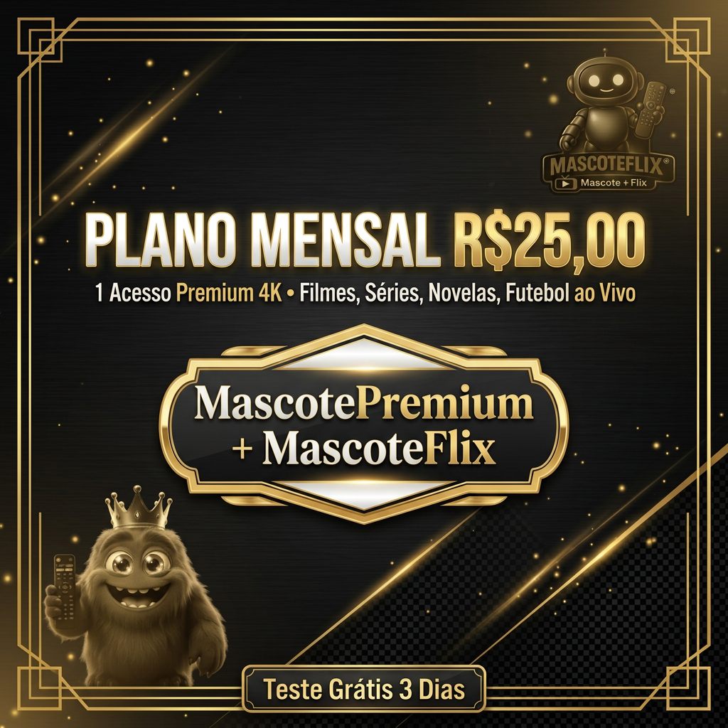 Plano Mensal R$25 — 1 Acesso Premium 4K — Filmes, Séries, Novelas, Futebol