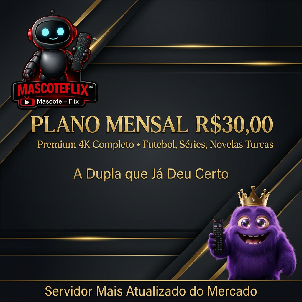 Plano Mensal R$30 — Premium 4K Completo — A Dupla que Já Deu Certo