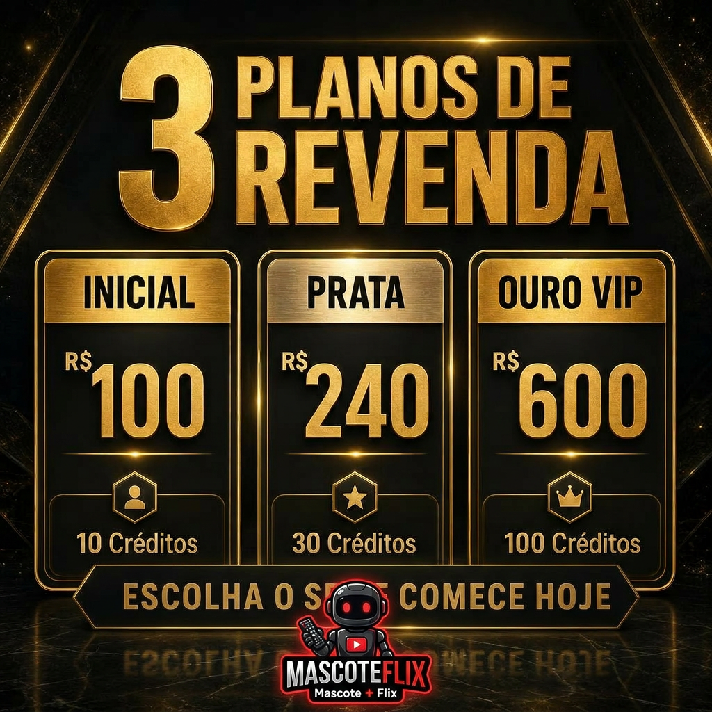 3 Planos de Revenda — Inicial R$100, Prata R$240, Ouro VIP R$600