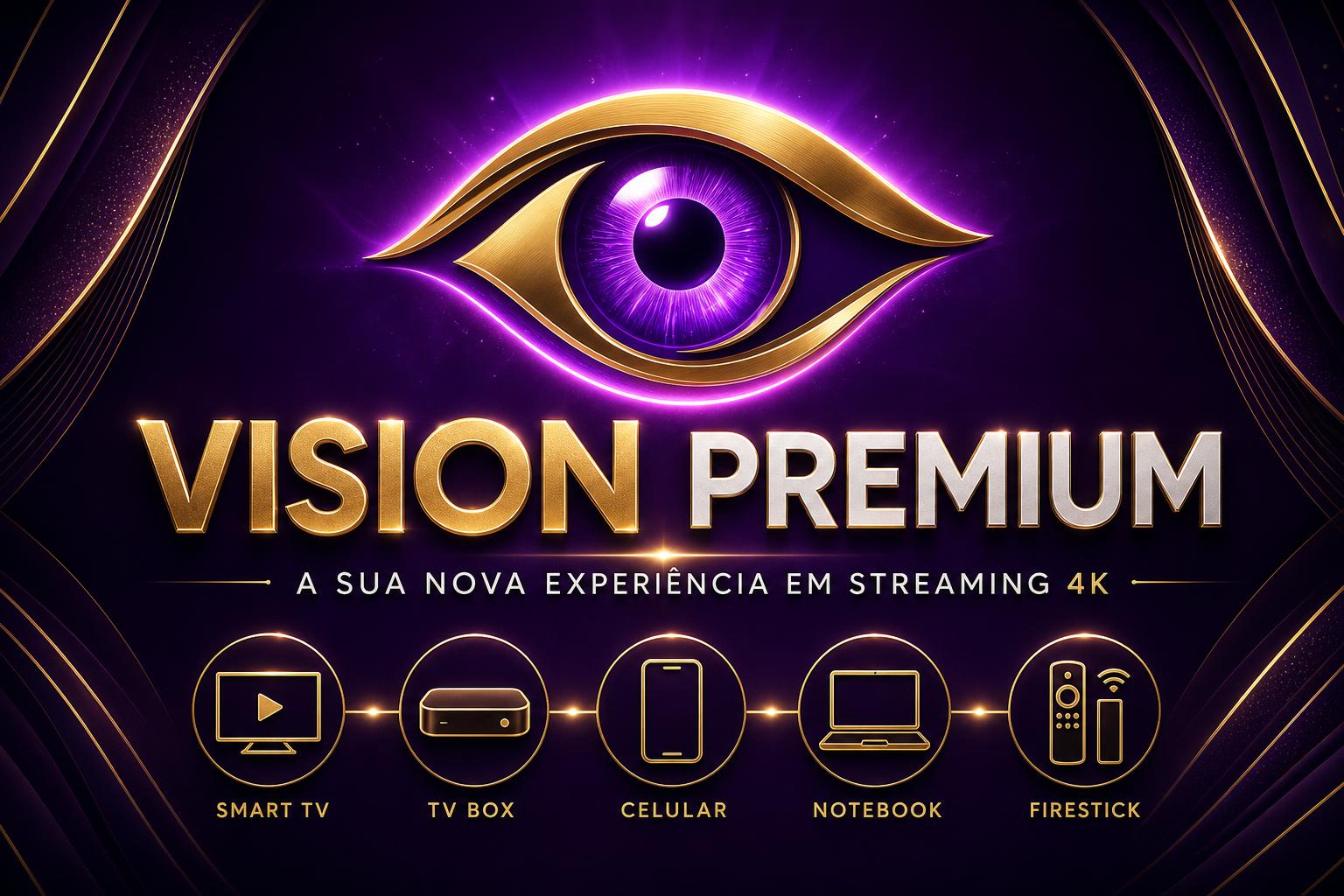 Vision Premium — Logo com olho dourado e violeta — A sua nova experiência em streaming 4K